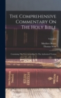 The Comprehensive Commentary On The Holy Bible : Containing The Text According To The Authorized Version; Volume 6 - Book