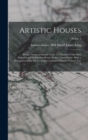 Artistic Houses : Being a Series of Interior Views of a Number of the Most Beautiful and Celebrated Homes in the United States : With a Description of the art Treasures Contained Therein Volume vol. 2 - Book