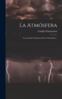 La Atmosfera : Los Grandes Fenomenos De La Naturaleza... - Book