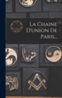 La Chaine D'union De Paris... - Book