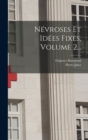 Nevroses Et Idees Fixes, Volume 2... - Book