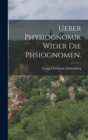 Ueber Physiognomik wider die Phsiognomen. - Book
