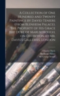 A Collection of One Hundred and Twenty Paintings by David Teniers (from Blenheim Palace), the Property of His Grace the Duke of Marlborough, on Exhibition at Mr. Davis's Galleries, London - Book