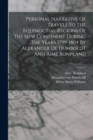 Personal Narrative Of Travels To The Equinoctial Regions Of The New Continent During The Years 1799-1804 By Alexander De Humboldt And Aime Bonpland - Book