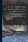 Elenco Sistematico Degli Ofidi Descritti E Disegnati Per L'iconografia Generale... - Book