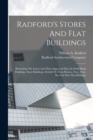 Radford's Stores And Flat Buildings : Illustrating The Latest And Most Approved Ideas In Small Bank Buildings, Store Buildings, Double Or Twin Houses, Two, Four, Six And Nine Flat Buildings - Book