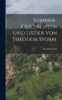 Sommer-Geschichten und Lieder von Theodor Storm. - Book