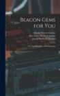 Beacon Gems for You; or, The Philosophy of Housekeeping - Book