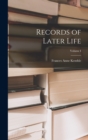 Records of Later Life; Volume I - Book