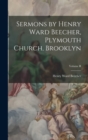 Sermons by Henry Ward Beecher, Plymouth Church, Brooklyn; Volume II - Book