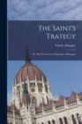 The Saint's Trategy; or, The True Story of Elizabeth of Hungary - Book