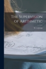 The Supervision of Arithmetic - Book