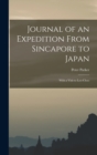Journal of an Expedition From Sincapore to Japan : With a Visit to Loo-Choo - Book