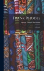 Frank Rhodes : A Memoir - Book