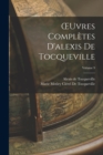OEuvres Completes D'alexis De Tocqueville; Volume 9 - Book