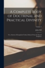 A Complete Body of Doctrinal and Practical Divinity : Or, a System of Evangelical Truths, Deduced From the Sacred Scriptures; Volume 2 - Book