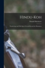 Hindu-Koh : Wanderings and Wild Sport On and Beyond the Himalayas - Book