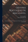 Oeuvres Politiques De Machiavel : Traduction Peries. Edition Contenant Le Prince Et Les Decades De Tite-Live - Book