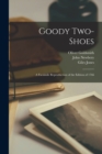 Goody Two-Shoes : A Facsimile Reproduction of the Edition of 1766 - Book