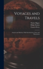 Voyages and Travels : Ancient and Modern, With Introductions, Notes and Illustrations - Book