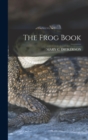 The Frog Book - Book