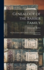 Genealogy of the Barber Family : The Descendants of Robert Barber of Lancaster County, Pennsylvania - Book