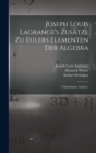 Joseph Louis Lagrange's Zusatze zu Eulers Elementen der Algebra : Unbestimmte Analysis. - Book
