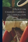 Eulogy on Charles Carroll of Carrollton - Book