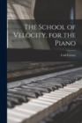 The School of Velocity, for the Piano - Book