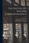 The Nietzsche-Wagner Correspondence - Book