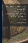 Oeuvres completes d'Alexis de Tocqueville, publiees par Madame de Tocqueville; Volume 08 - Book