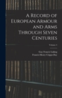 A Record of European Armour and Arms Through Seven Centuries; Volume 4 - Book