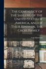 The Genealogy of the Sahlers, of the United States of America, and of Their Kinsmen, the Gross Family . . - Book