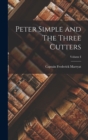 Peter Simple and The Three Cutters; Volume I - Book