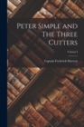 Peter Simple and The Three Cutters; Volume I - Book