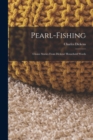 Pearl-Fishing : Choice Stories From Dickens' Household Words - Book