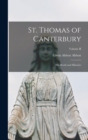 St. Thomas of Canterbury : His Death and Miracles; Volume II - Book