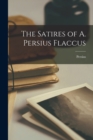 The Satires of A. Persius Flaccus - Book