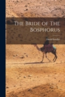 The Bride of The Bosphorus - Book