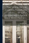 The Voice of the Garden Complied by Lucy Leffingwell Cable Bikle With Preface - Book
