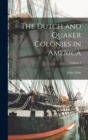 The Dutch and Quaker Colonies in America; Volume 2 - Book