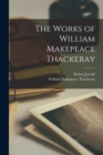 The Works of William Makepeace Thackeray - Book