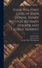 Izaak Walton's Lives of John Donne, Henry Wotton, Richard Hooker and George Herbert - Book