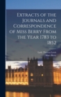 Extracts of the Journals and Correspondence of Miss Berry From the Year 1783 to 1852 - Book