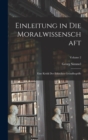 Einleitung in Die Moralwissenschaft : Eine Kritik Der Ethischen Grundbegriffe; Volume 2 - Book