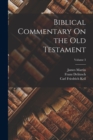 Biblical Commentary On the Old Testament; Volume 3 - Book