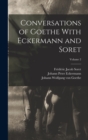 Conversations of Goethe With Eckermann and Soret; Volume 2 - Book