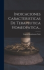 Indicaciones Caracteristicas De Terapeutica Homeopatica... - Book
