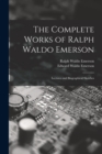 The Complete Works of Ralph Waldo Emerson : Lectures and Biographical Sketches - Book