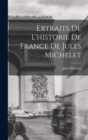 Extraits De L'historie De France De Jules Michelet - Book